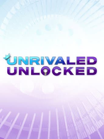Poster for Unrivaled Unlocked