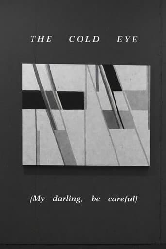 Poster for The Cold Eye (My Darling, Be Careful)