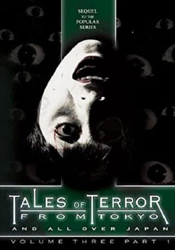 Poster for Tales of Terror from Tokyo and All Over Japan Volume 3, Part 1