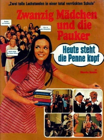 Poster for Zwanzig Mädchen und die Pauker: Heute steht die Penne kopf