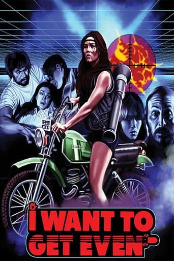 Poster for I Want to Get Even