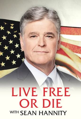 Poster for Live Free or Die with Sean Hannity
