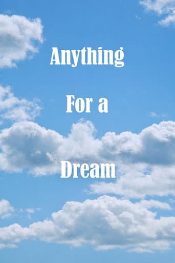 Poster for Anything For A Dream