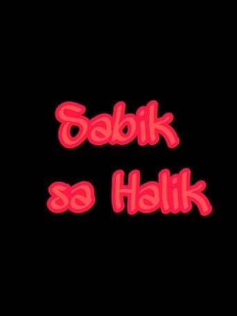 Poster for Sabik Sa Halik