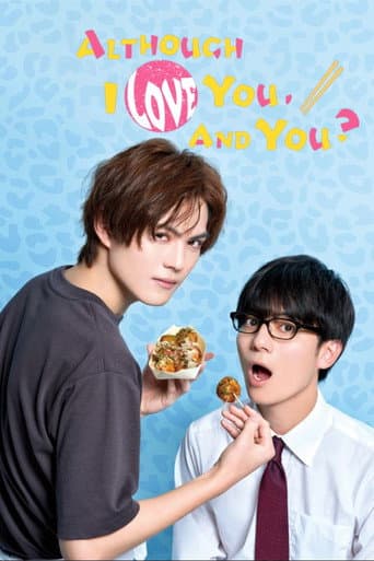 Poster for Although I Love You, and You?