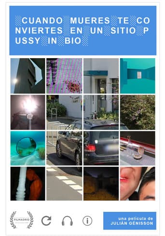 Poster for Cuando mueres te conviertes en un sitio Pussy in Bio