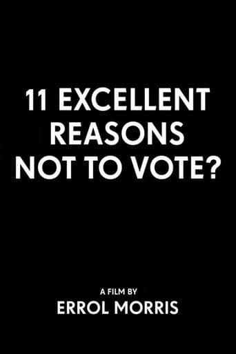Poster for 11 Excellent Reasons Not to Vote?