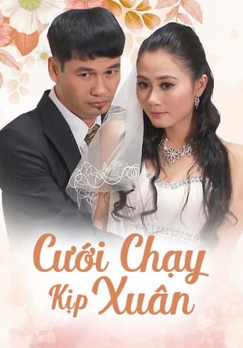 Poster for Cưới Chạy Kịp Xuân
