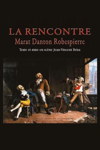 Poster for La Rencontre - Danton, Marat, Robespierre
