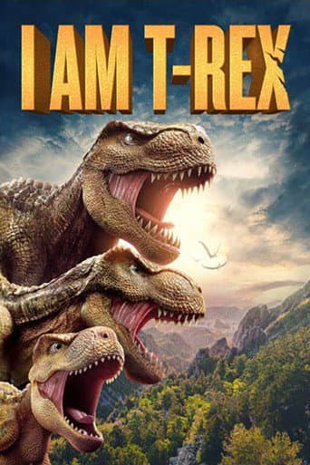 Poster for I Am T-Rex