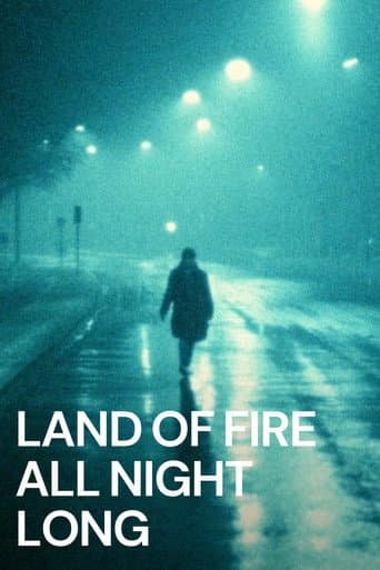 Poster for Land of Fire All Night Long