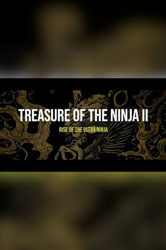 Poster for Treasure of The Ninja II: Rise of the Ultra Ninja
