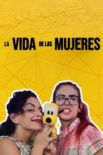 Poster for La Vida de Las Mujeres