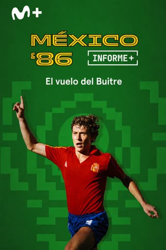 Poster for Informe Plus+. México 86 el vuelo del Buitre