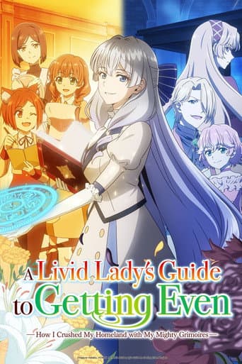 Poster for A Livid Lady's Guide to Getting Even: How I Crushed My Homeland with My Mighty Grimoires