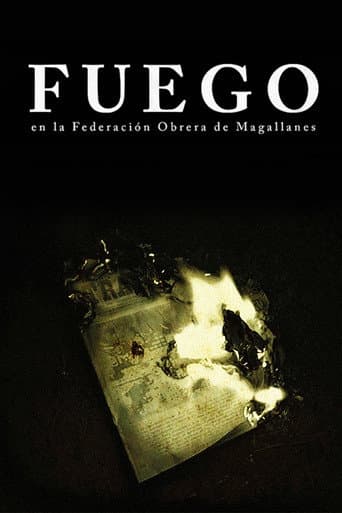Poster for Fuego, en la Federación Obrera de Magallanes