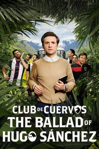 Poster for Club de Cuervos Presents: The Ballad of Hugo Sánchez