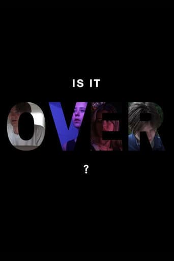 Poster for Is It Over?