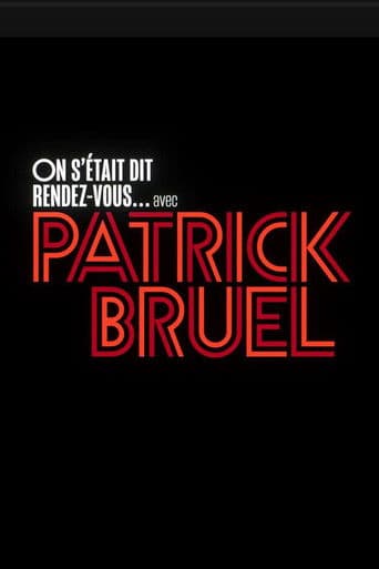 Poster for On s'était dit rendez-vous... avec Patrick Bruel