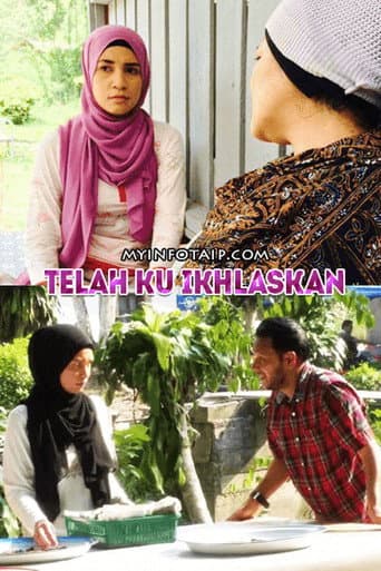 Poster for Telah Ku Ikhlaskan