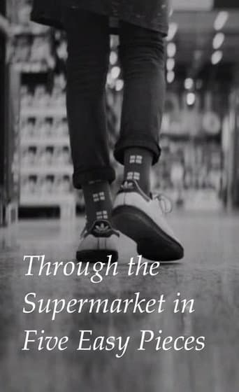 Poster for Through the Supermarket in Five Easy Pieces