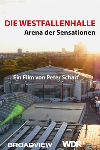 Poster for Die Westfalenhalle - Arena der Sensationen