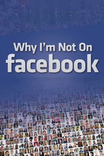 Poster for Why I'm Not on Facebook