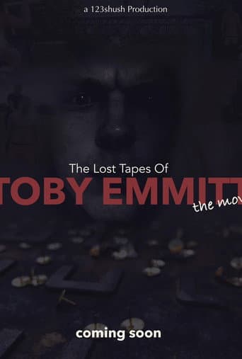 Poster for The Lost Tapes Of Toby Emmitt: The Movie