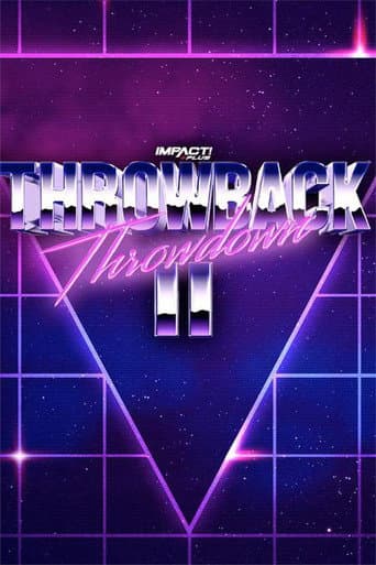 Poster for IMPACT Wrestling: Throwback Throwdown II