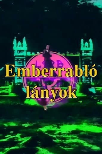 Poster for Emberrabló lányok