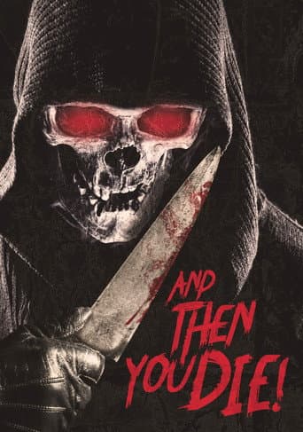 Poster for And Then YOU Die!
