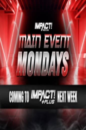 Poster for Impact Main Event Mondays