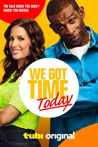 Poster for We Got Time Today