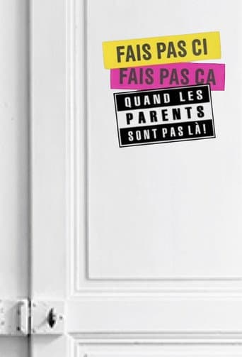 Poster for Fais pas ci, fais pas ça: Quand les parents sont pas là !