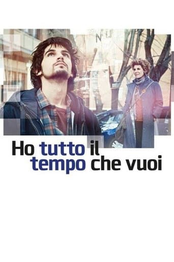Poster for Ho Tutto il Tempo Che Vuoi