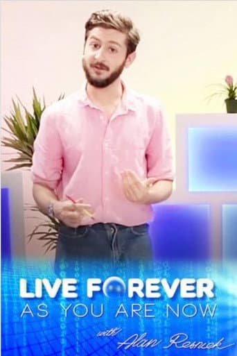 Poster for Live Forever as You Are Now with Alan Resnick
