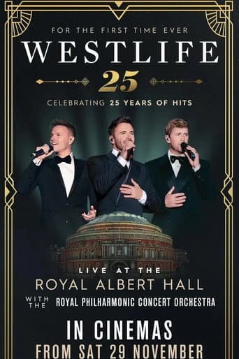 Poster for Westlife 25: Live At The Royal Albert Hall