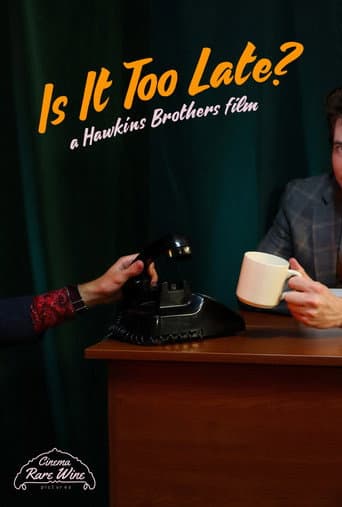 Poster for Is It Too Late?