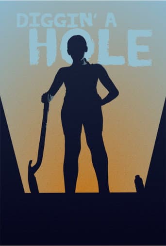 Poster for Diggin' A Hole