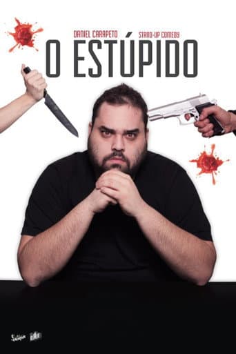 Poster for Daniel Carapeto: O Estúpido