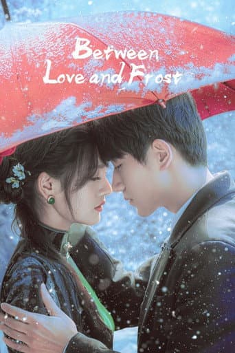 Poster for Between Love and Frost