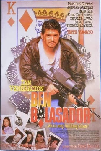 Poster for Ben Balasador: Akin Ang Huling Alas