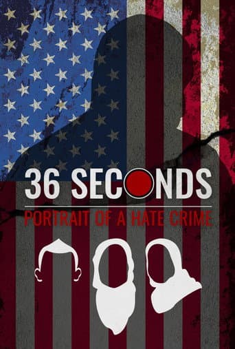 Poster for 36 Seconds: Portrait of a Hate Crime