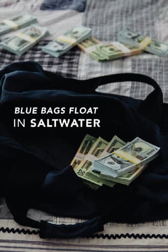 Poster for Blue Bags Float in Saltwater