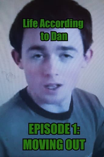 Poster for Life According to Dan - Episode 1 : Moving Out