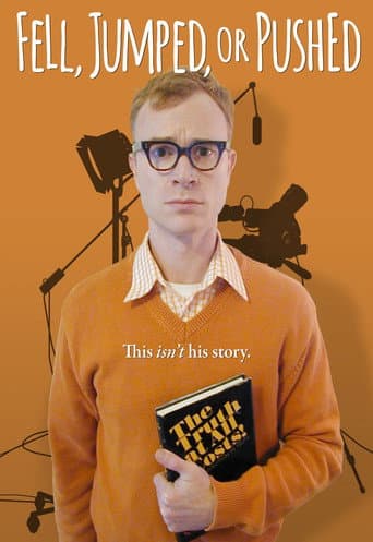 Poster for Fell, Jumped or Pushed