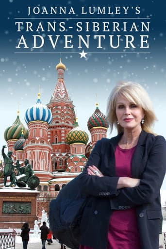 Poster for Joanna Lumley's Trans-Siberian Adventure