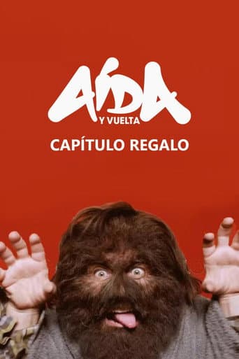 Poster for Aída y vuelta: Capítulo regalo