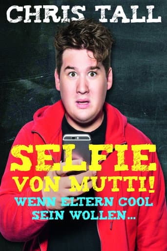 Poster for Chris Tall - Selfie von Mutti!