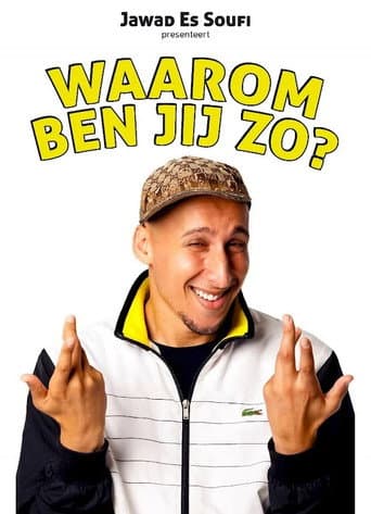Poster for Jawad Es Soufi: Waarom ben jij zo?